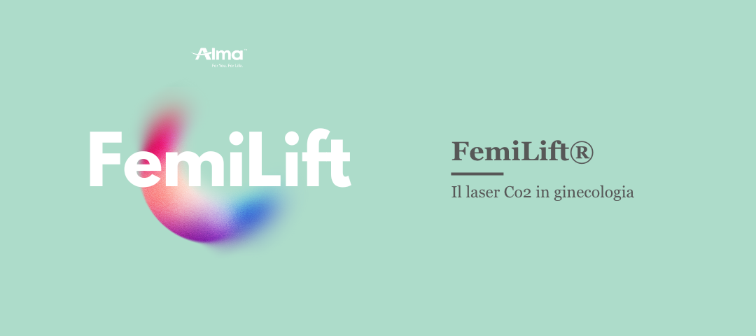 FemiLift® – Il laser Co2 in ginecologia